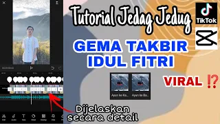 Download Tutorial Jedag Jedug GEMA TAKBIR IDUL FITRI 2021 | Capcut Mirip Alightmotion | MP3