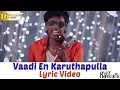 Download Lagu Vaadi En Karutha Pulla Lyrical Video | Official Lyric Video |Anthakudi Ilayaraja | Light Bay Studios