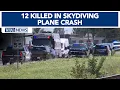 12 killed in skydiving plane crash in Missouri