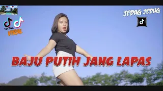 dj baju putih jang lapas dj tik tok