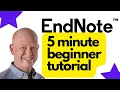 Master EndNote in 5 Minutes Quick Beginner Tutorial