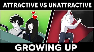Growing Up Attractive VS Unattractive