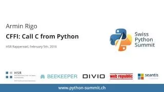 Armin Rigo - CFFI Call C from Python