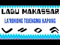 Download Lagu LAGU MAKASSAR - LA'ROKONG TOJENGMA KAPANG # RIDWAN SAU,