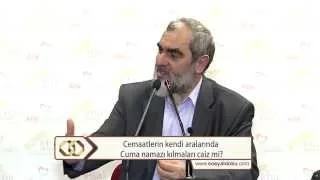 Cemaatlerin kendi aralarında cuma kılmaları caiz mi?