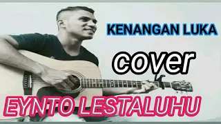 Download viral.......Kenangan Luka-Marvey Kaya | cover Eynto Lestaluhu MP3