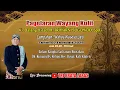 Lagu 🔴Live Wayang Kulit KI. Dalang Ustad H.Triharni Sugondo, S.pd.i  \