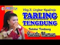Download Lagu BUNDA MUMUN ~~ FULL ALBUM //TARLING TENGDUNG // VLOG JL  LINGKAR NGADIREJO  LATAR GN  SUMBING