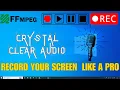 How to Record Your Screen with FFmpeg on Windows Screen Mic