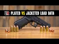 Plated vs Jacketed Bullets Load Data and Considerations
