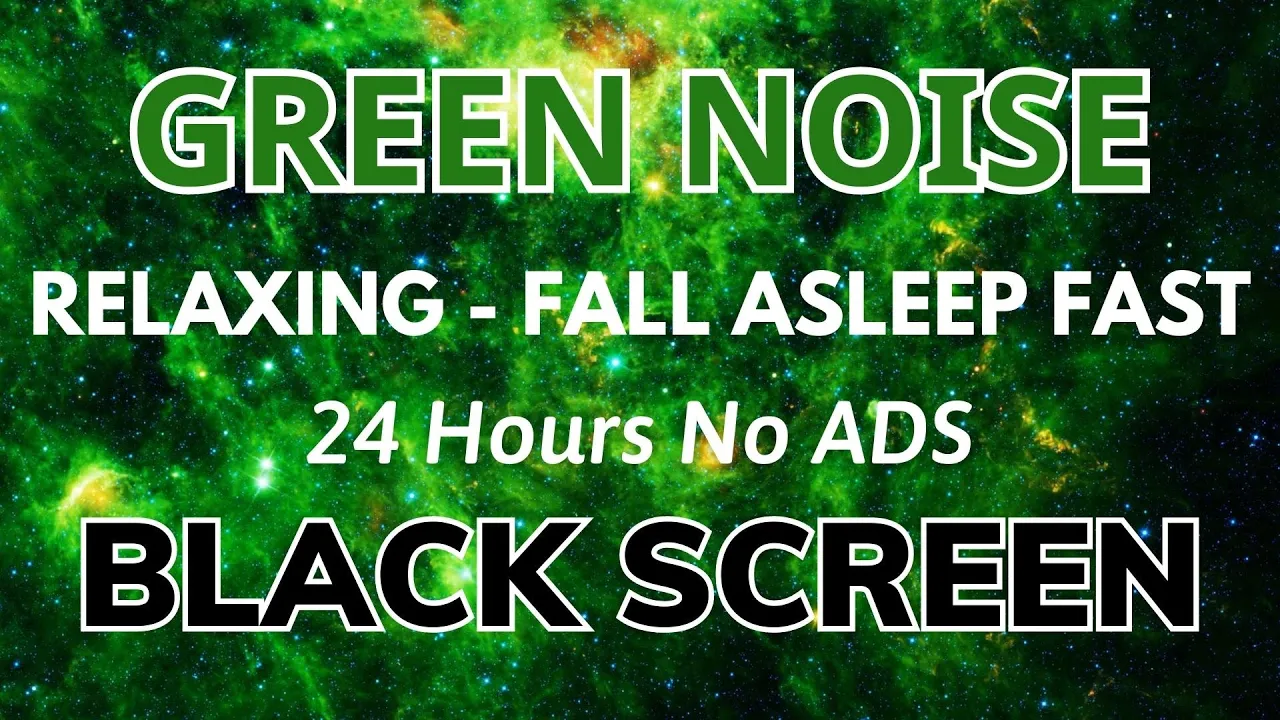 Fall Asleep Fast With Green Noise Sound For Relaxing - Black Screen | SLEEP Sound In 24H