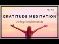 Download Lagu Gratitude Meditation ❤️️ 21 Day Transformation ❤️️ 432 HZ