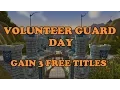 3 TITLES IN 2 MINS Volunteer Guard Day Limited Event World of Warcraft