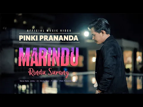 Download MP3 Pinki Prananda - Marindu Rindu Surang (Official Music Video)