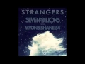 Download Lagu Seven Lions with Myon and Shane 54 - Strangers (Feat. Tove Lo)