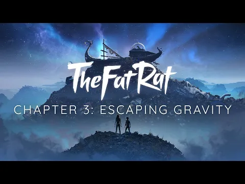 Download MP3 TheFatRat & Cecilia Gault - Escaping Gravity [Chapter 3]