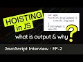 Hoisting in JavaScript JavaScript Interview Series Ep-02 Relevant JavaScript Interview Questions