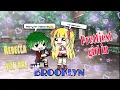 Download Lagu REBECCA YOU ARE PRETTIEST GIRL IN BROOKLYN~ ||GLMM||
