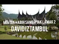 David Iztambul- minyak habih samba tak lamak 2 (lirik)