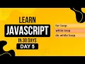 Day 5 JavaScript loop for while do while JavaScript Crash Course for Beginners 2025