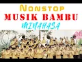 Download Lagu MUSIK BAMBU MINAHASA Pilihan 3 Jam Nonstop