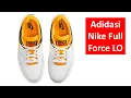 Adidasi Nike Full Force LO Unboxing