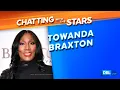 Towanda Braxton Talks Braxton Family Values and Tamar s Exit