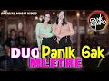 Download Lagu DUO MLETRE - PANIK GAK