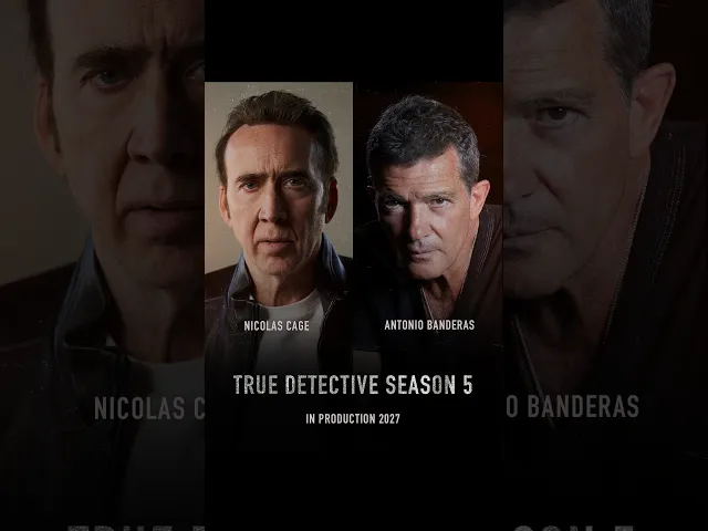 Nicolas Cage and Antonio Banderas join the cast of True Detective Season 5.