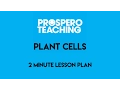 2 Minute Lesson Plan - Cells