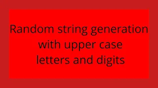 Random string generation with upper case letters and digits