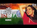 Lagu 26 January Song - I Love My India - Remix | Yeh Duniya Ek Dulhan Dulhan Ke Mathe Ki Bindiya | Pardes