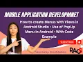 How to create Menus with Views in Android Studio - PopUp Menu in Android