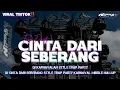 Lagu DJ CINTA DARI SEBERANG TRAP PARTY BASS NULLUP‼️COCOK BUAT KARNAVAL • NIPPIS45 PROJECT •
