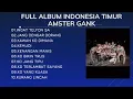 Lagu Full Album Indonesia Timur | AMSTR | Amster Gank | Ingat Telfon Sa | Kurang Lincah