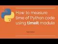 Measure Execution Time Of Python Code