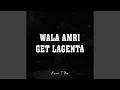 Download Lagu Wala Amri Get Lagenta (Remix)