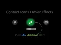Contacts Icons Hover Effects Using Pure CSS Shadows Font-Awesome Icons Hover Effects With CSS Only