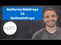 Next js - GetServerSideProps vs GetStaticProps