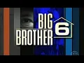Big Brother 6 in 7 Hours