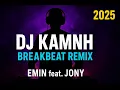 Download Lagu 🔥 DJ KAMNH (EMIN feat. JONY) – Breakbeat Full Bass Remix 2025 🔥