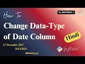 Convert the datatype into DateTime format