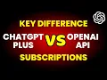 ChatGPT Plus Subsciption vs OpenAI API Subsciption Must Watch