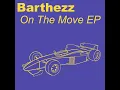 On The Move (Radio Edit) - Barthezz