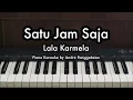Download Lagu Satu Jam Saja - Lala Karmela | Piano Karaoke by Andre Panggabean
