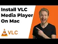 How To Install VLC Media Player On Mac 2026 Easy Guide