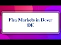 Top 10 Flea Markets in Dover DE
