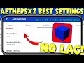2026 Aethersx2 Emulator Best Settings For All Android Phones 60 FPS No Lag Setting For Aethersx2