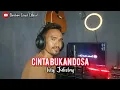 Download Lagu 𝘾𝙄𝙉𝙏𝘼 𝘽𝙐𝙆𝘼𝙉 𝘿𝙊𝙎𝘼 𝙄𝙎𝙏𝙔 𝙅𝙐𝙇𝙄𝙎𝙏𝙍𝙔 𝘾𝙊𝙑𝙀𝙍 𝘽𝙔 𝙄𝘽𝙍𝘼𝙃𝙄𝙈 𝘿𝘼𝙐𝘿