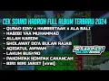 Download Lagu Cek Sound Hadroh FulL Album Terbaru 2024 Viral Tiktok Yang Kalian Cari | Cocok Buat Acara Hajatan